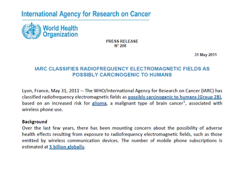 World Health Organisation classified radio frequencies emitted from wireless devices as potential carcinogen